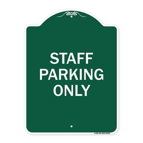Reserved Parking Sign Staff Parking Only, Green & White Aluminum Sign, 18